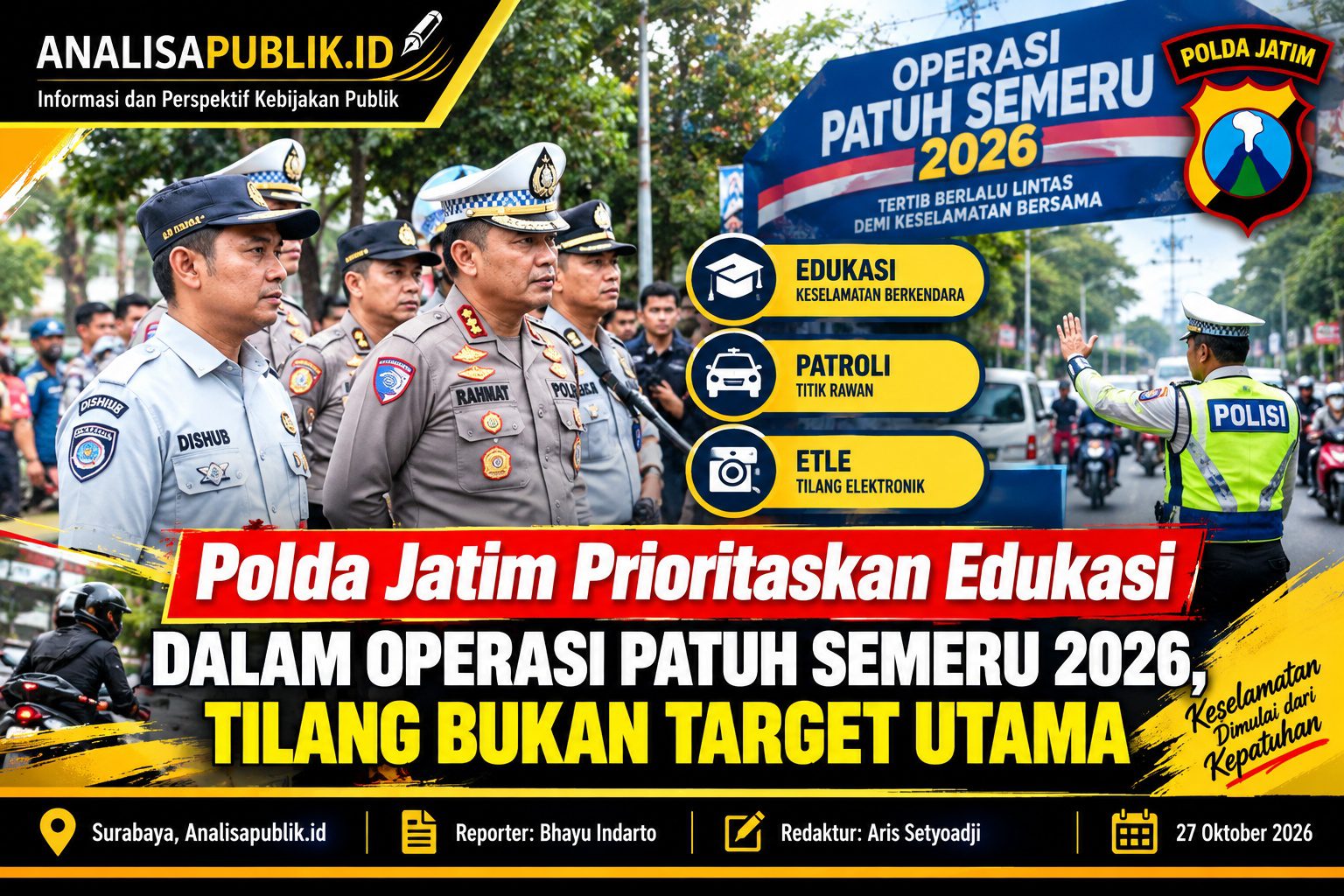 Polda Jatim Prioritaskan Edukasi dalam Operasi Patuh Semeru 2026, Tilang Bukan Target Utama