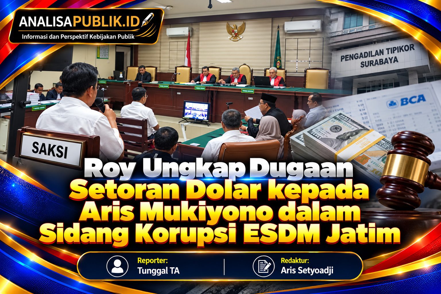 Roy Ungkap Dugaan Setoran Dolar kepada Aris Mukiyono dalam Sidang Korupsi ESDM Jatim